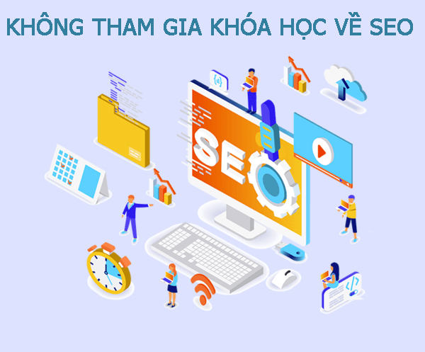không tham gia khóa đào tạo seo