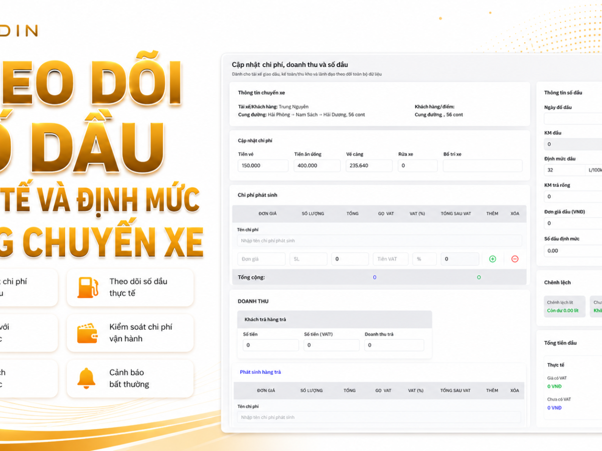 Theo Dõi Số Dầu Thực Tế Và Định Mức Từng Chuyến Xe