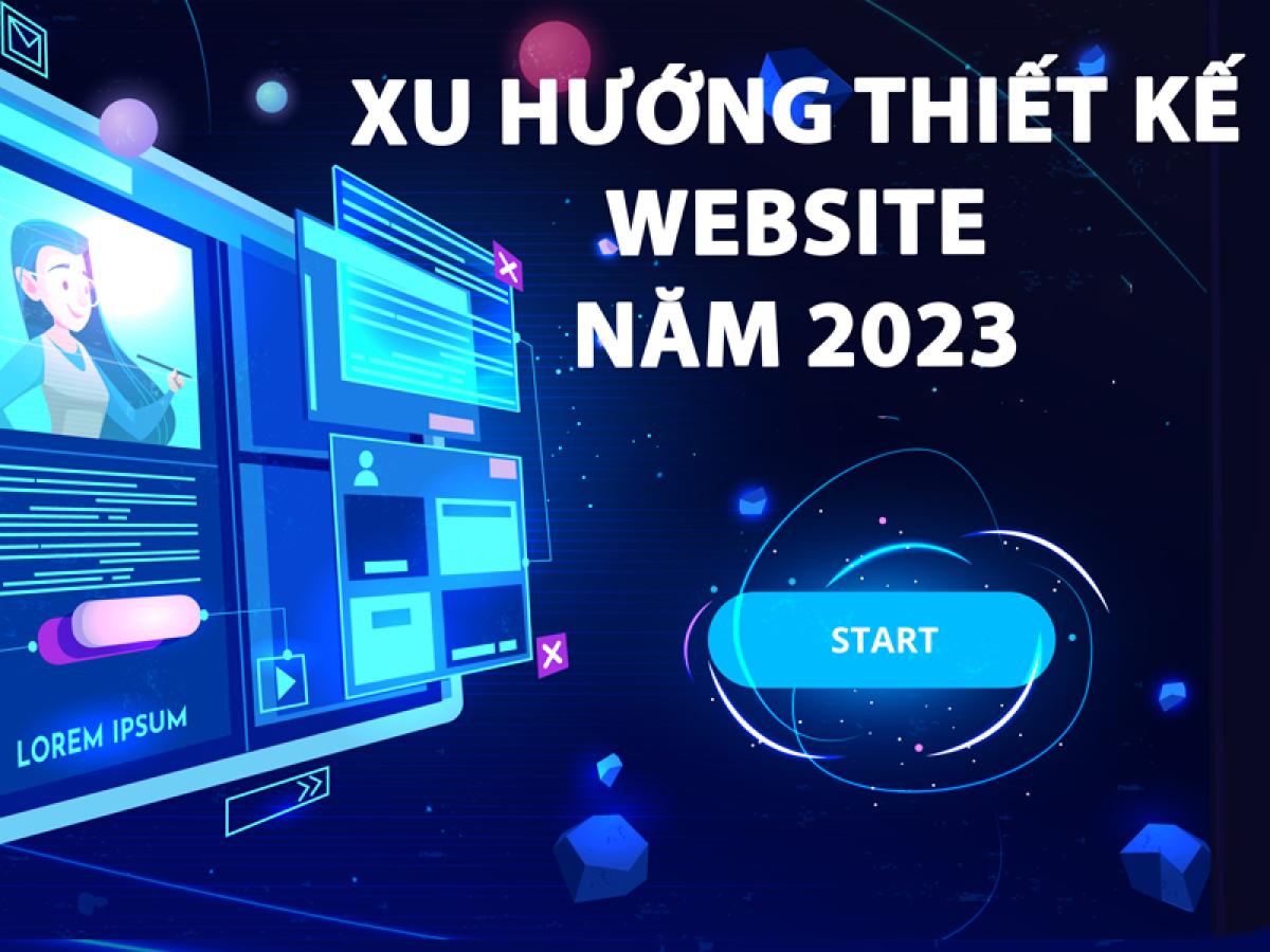 5 Xu hướng thiết kế website chắc chắn sẽ lên ngôi năm 2023