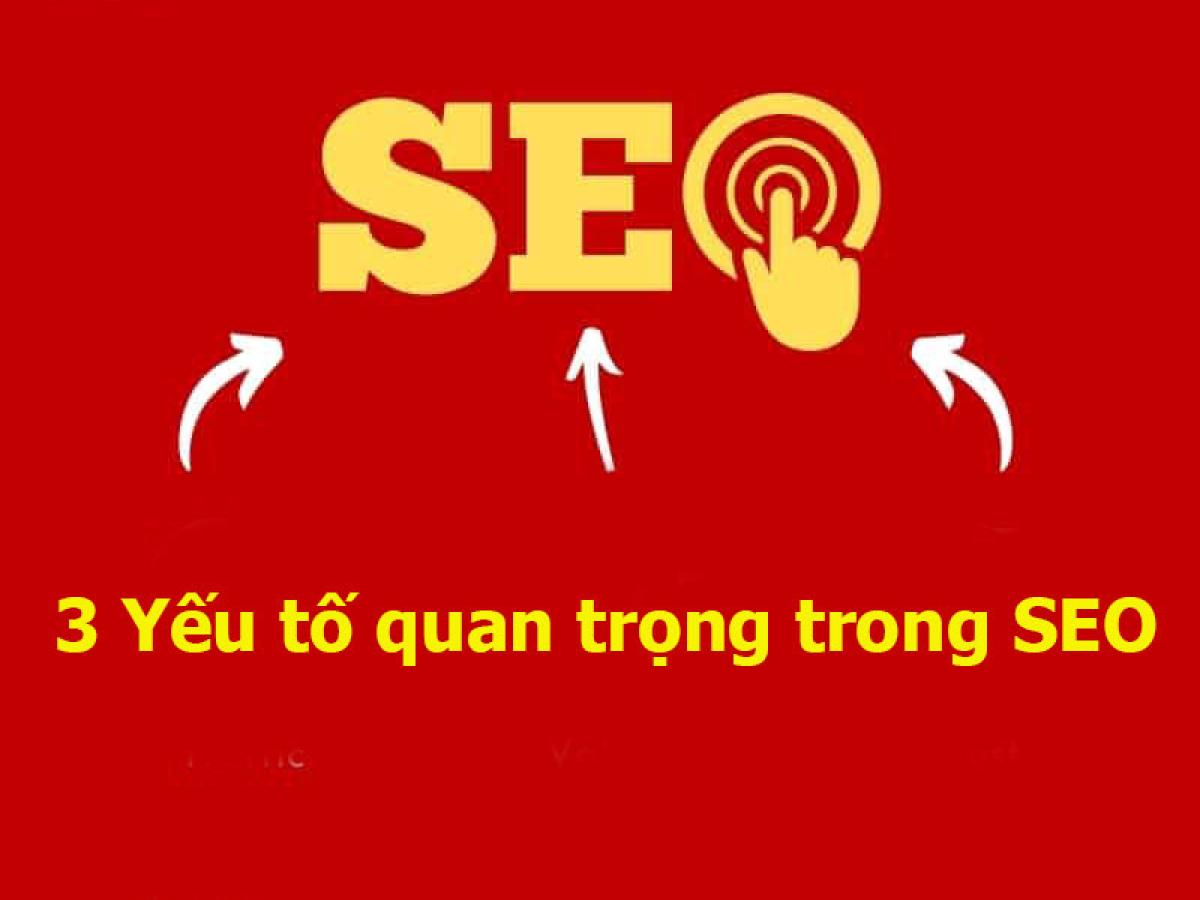 3 Yếu tố quan trọng quyết định thành công trong SEO 2022