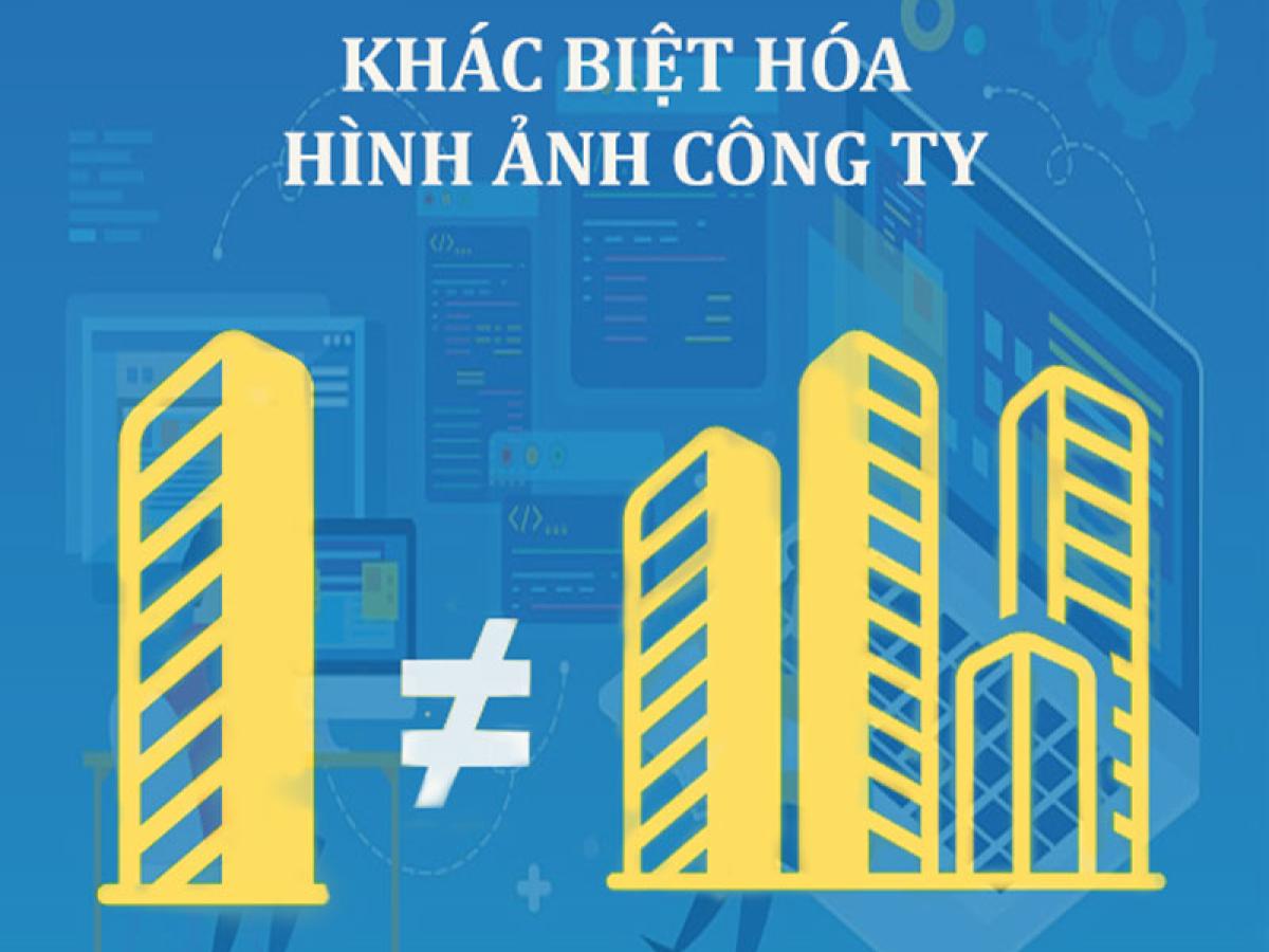 Làm thế nào để khác biệt hóa hình ảnh công ty?