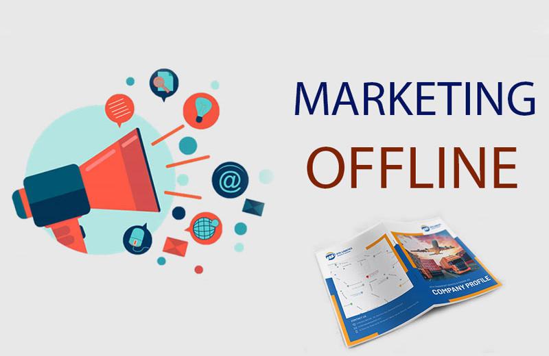 5 phương thức Marketing Offline hiệu quả