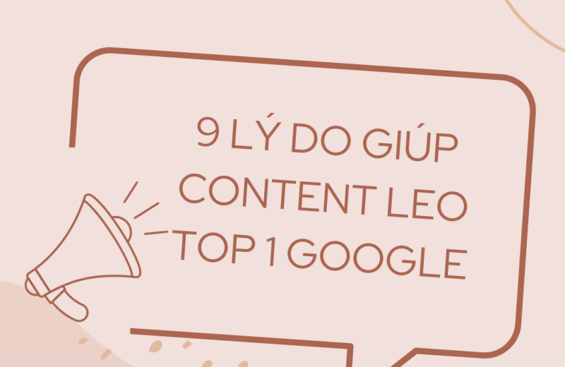 9 lý do giúp Content leo top 1 Google