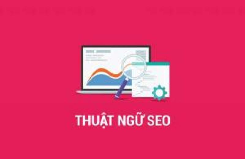 Các thuật ngữ seo và định nghĩa mà bạn cần biết (p2) Các thuật ngữ seo và định nghĩa mà bạn cần biết (p2)